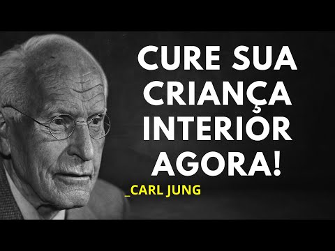 O SEGREDO DE JUNG PARA CURAR SUA CRIANÇA INTERIOR RÁPIDO – TRANSFORME-SE AGORA!
