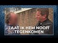 'Ik MAAK hem AF!' | Undercover in Nederland