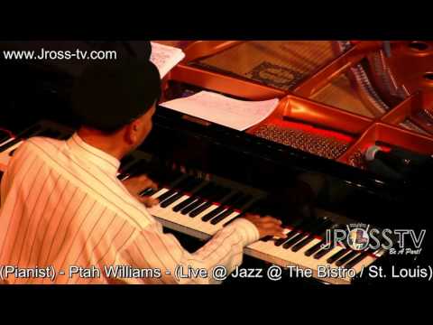 James Ross @ Ptah Williams - "Live @ Jazz @ The Bistro" - www.Jross-tv.com