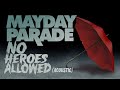 Mayday Parade - No Heroes Allowed (Acoustic)