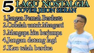 Download lagu JANGAN PERNAH BERDUSTA ll LAGU KENANGAN COVER JHON SERAN mp3