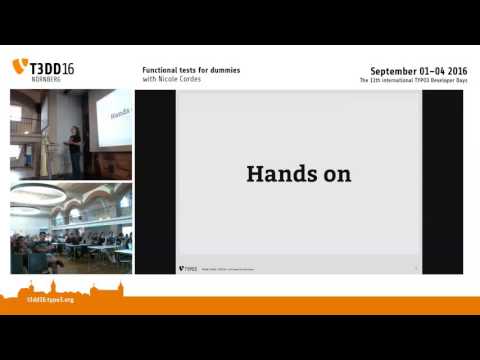 T3DD16 Functional tests for dummies with Nicole Cordes - TYPO3 Developer Days 2016