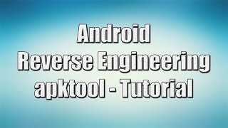 #android #reverese_engineering #apktool Android Reverse Engineering us