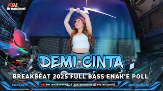 Download lagu DJ DEMI CINTA YANG MENYALA BREAKBEAT 2025 mp3 Download lagu DJ DEMI CINTA YANG MENYALA BREAKBEAT 2025 mp3