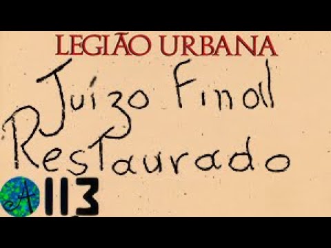 Restored! Legião Urbana - Juízo Final