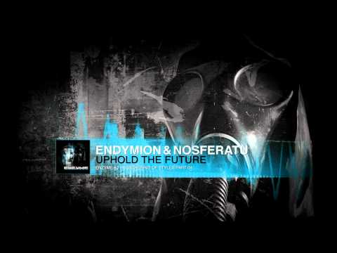 Endymion & Nosferatu - Uphold the Future