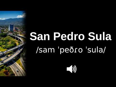 🇭🇳 How to pronounce San Pedro Sula (CORRECTLY!)