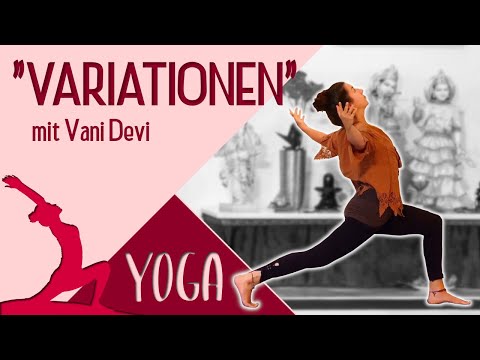Yogastunde "Variation" Mittelstufe mit Vani Devi - Yoga Vidya Grundreihe Live 16:15 - 17.10.2020