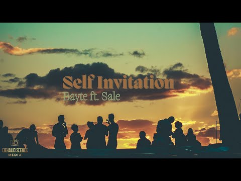 Self Invitation - Bayte ft. Sale (2020)