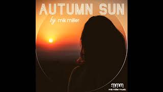 Mik Miller - Autumn Sun