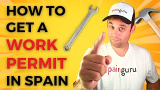 How to get a work permit in Spain