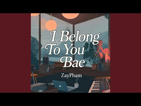 I Belong To You Bae (Instrumental)