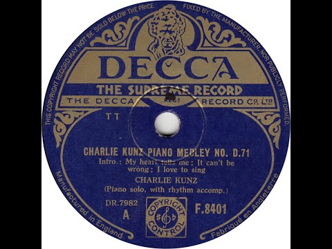 Charlie Kunz Piano Medley, No. D.71