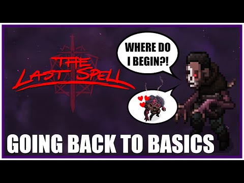 001: Absolute Basics of (The Last Spell)