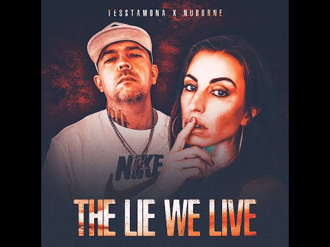 THE LIE WE LIVE - Tesstamona x NuBorne (Lyric Video)