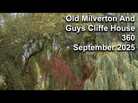 Old Milverton And Guys Cliffe House 360, Friday 19th September 2025