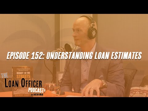 Episode 152: Understanding Loan Estimates