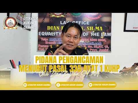 CRIMINAL THREATS ACCORDING TO ARTICLE 335 PARAGRAPH 1 OF THE KUHP. #police #law #human rights #pr...