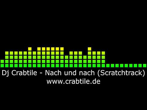 Dj Crabtile - Nach und nach (Scratchtrack)