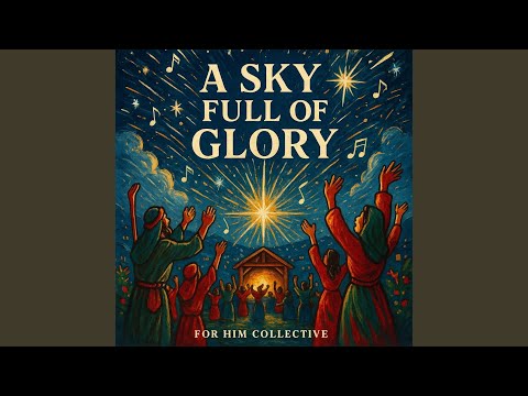 A Sky Full of Glory (A Christmas Story)