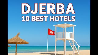 Top 10 Amazing Hotels in Djerba You Need to See! - Tunisia Travel