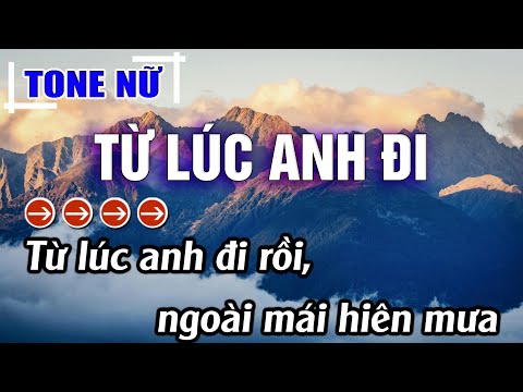 Từ Lúc Anh Đi Karaoke Tone Nữ ( Dm ) Beat Hay | Karaoke Đăng Khôi