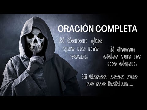 Santa Muerte: Oración "Si tienen ojos que no me vean"