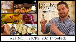 29. Tasting History 2021 Throwback