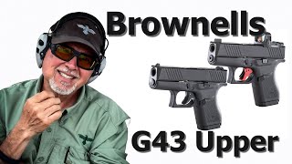 ULTIMATE Glock 43/43X Upgrade! Brownells Precision Complete Upper Range Test! 1596