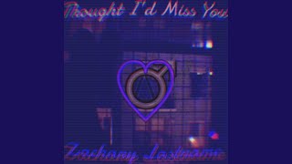 Thought I'd Miss You Music Video