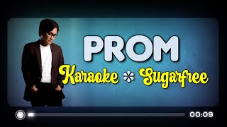 PROM - Sugarfree (KARAOKE Version)
