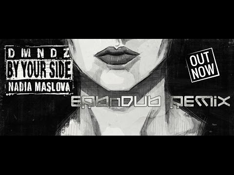 DMNDZ - By Your Side - ERB N DUB RMX *FREE D/L*