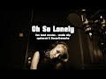 Syaharani - Oh So Lonely (Live Band Version) [Feat. Queenfireworks]