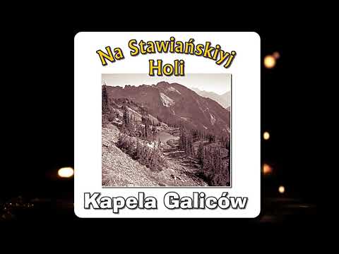 Kapela Galiców - Byli Chłopcy Byli