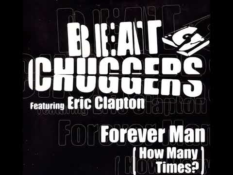 Beatchuggers Featuring Eric Clapton - Forever Man (How Many Times) (Fletch’s Buildup dub)