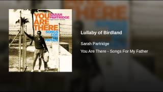 Lullaby of Birdland Music Video