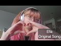 Ella Original Song