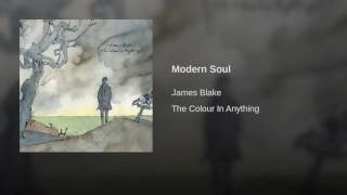 15. JAMES BLAKE - Modern Soul