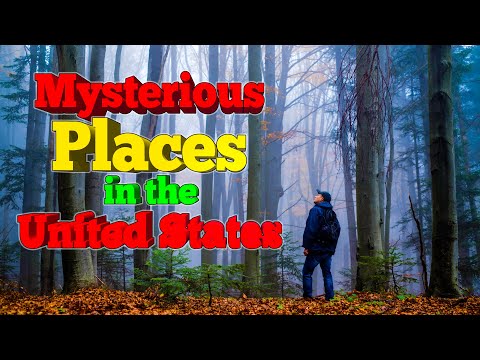 10 Mysterious Places in The United States. (Scary)