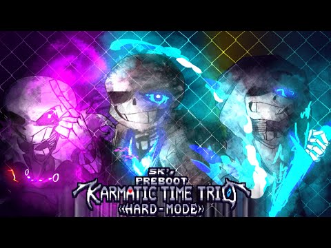 {SK’s Preboot!Karmatic Time Trio}:HARD-MODE Phase1-Triad of Broken Promises