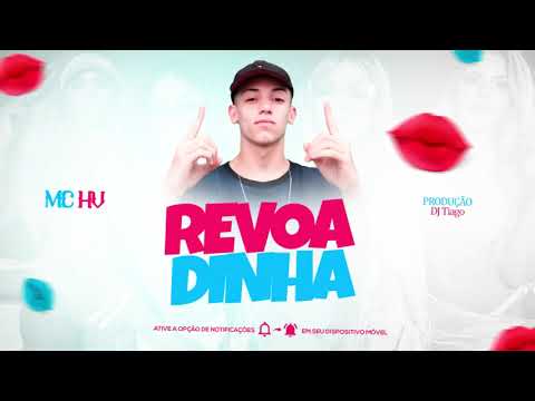 Mc Hv - Revoadinha (DJ TIAGO)