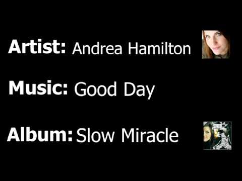 Andrea Hamilton - Good Day