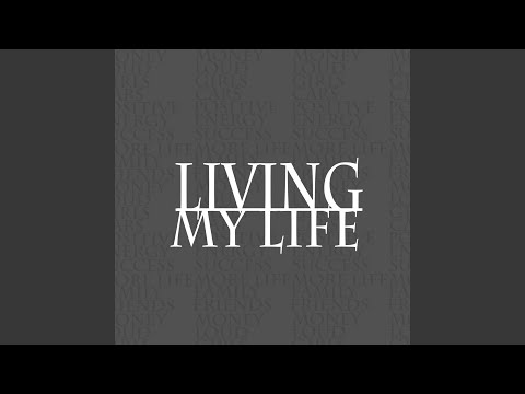 Living My Life