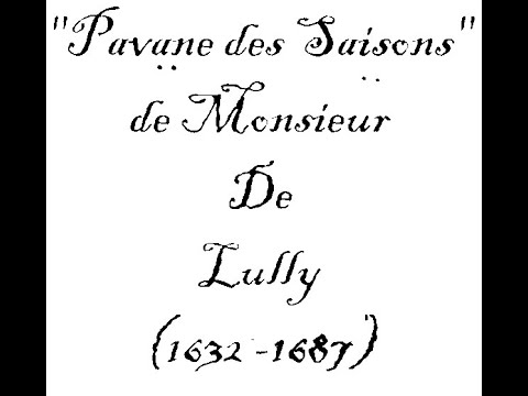 Lully G.B. Pavane des Saisons - Organ man. transcription