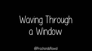 Katy Perry - Waving Through a Window (Lyrics Video)