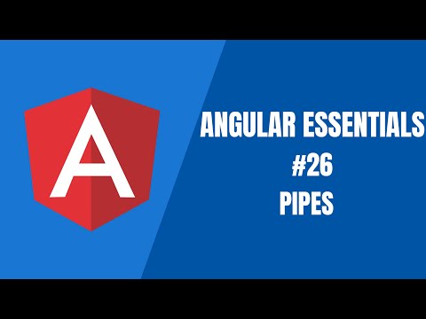 Angular Essentials #26 - Pipes