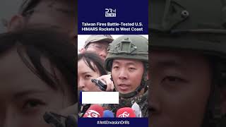 WATCH: Taiwan Fires US HIMARS Facing China for First Time in Massive Coastal Dri
