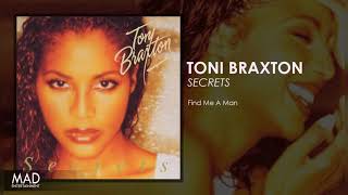 Toni Braxton - Find Me A Man