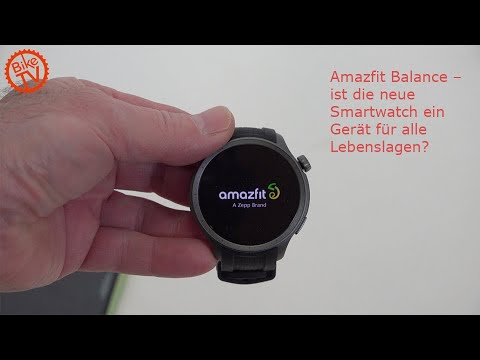 Vorstellung Amazfit Balance – ist die neue Smartwatch ein Gerät für alle Lebenslagen?