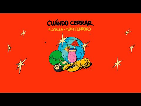 ELYELLA feat Iván Ferreiro - Cuándo cerrar (Lyric Video)